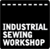 Industrial Sewing Workshop